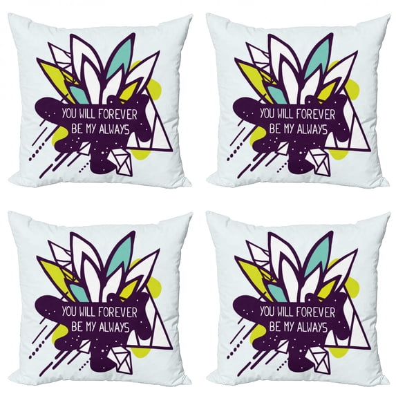 You will Forever Be My Always Throw Pillow Cushion Case Pack of 4, Abstract Composition with Flower and Love Message Modern Art, Modern Accent Double-Sided Print, 4 Sizes, Multicolor, by Ambesonne