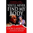 thumbnail image 1 of Pre-Owned You'll Never Find My Body (Unknown) 078601928X 9780786019281, 1 of 1