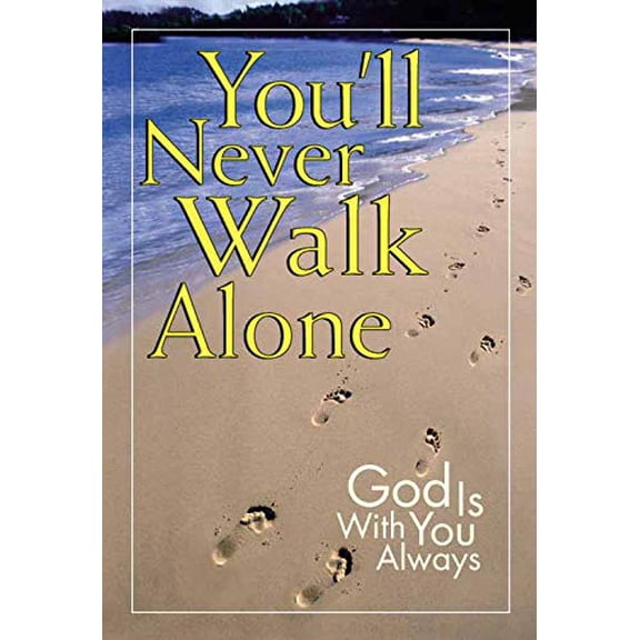 Pre-Owned You'll Never Walk Alone: God Is Always with You, 9781412710084, 1412710081, Paperback,