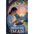 thumbnail image 1 of Young Adult Fiction: Religious - Muslim The Lost Key of Iman, Book 5, (Paperback), 1 of 1