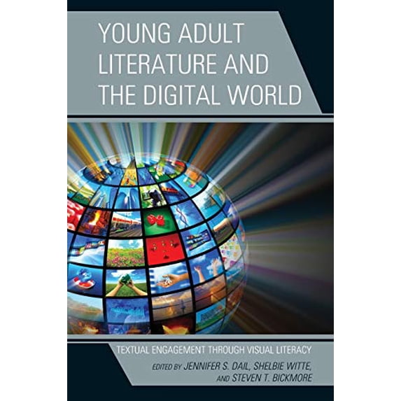 Pre-Owned Young Adult Literature and the Digital World: Textual Engagement Through Visual Literacy