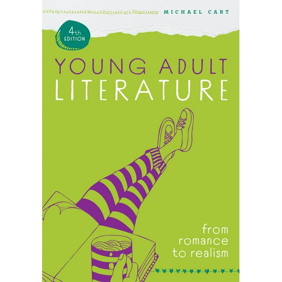 Young Adult Literature, Fourth Edition: From Romance to Realism, (Paperback)