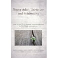 thumbnail image 1 of Young Adult Literature and Spirituality: How to Unlock Deeper Understanding with Class Discussion, (Paperback), 1 of 1