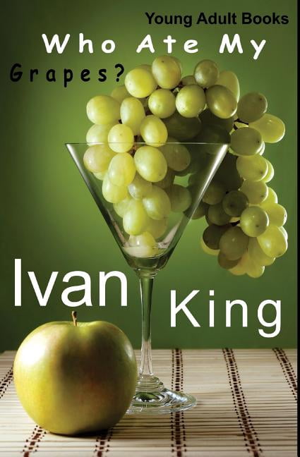 Young Adults, Young Adult Books, Free Young Adult Books: Young Adult Books: Who Ate My Grapes? [Young Adults] (Paperback)