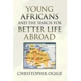 thumbnail image 1 of Young Africans and the Search for Better Life Abroad, (Paperback), 1 of 1
