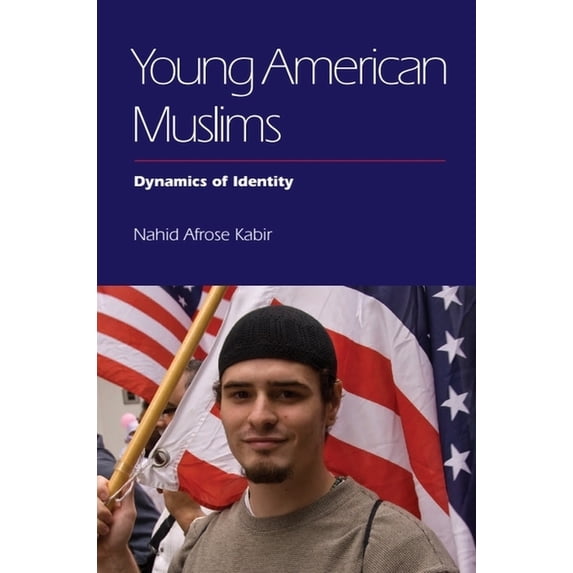 Young American Muslims: Dynamics of Identity, (Paperback)
