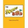 thumbnail image 1 of The Young Bird, (Paperback), 1 of 1