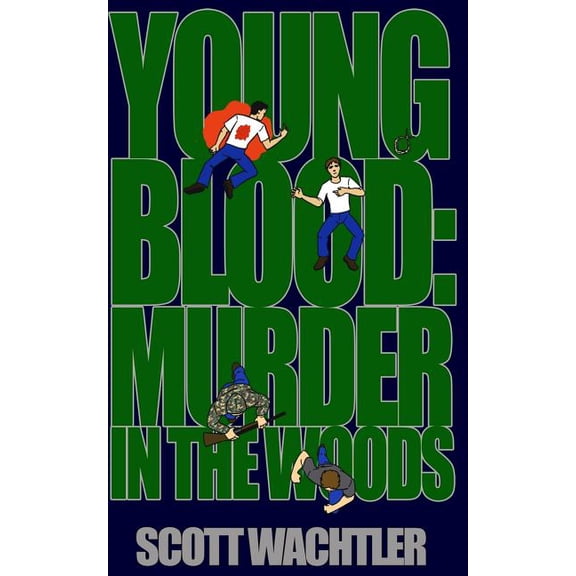 Young Blood: Murder in the Woods (Paperback)