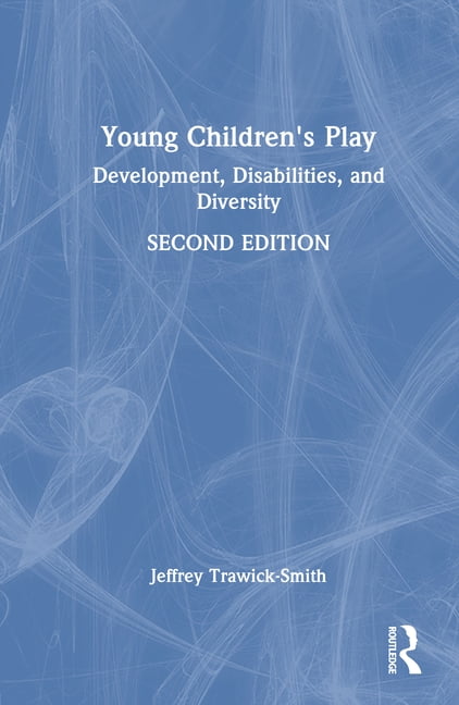 Young Children's Play: Development, Disabilities, and Diversity, (Hardcover)