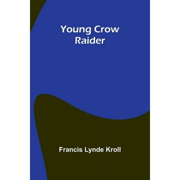 Young Crow Raider, (Paperback)
