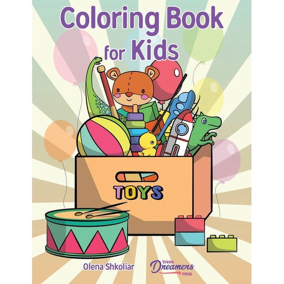 Young Dreamers Coloring Books Coloring Book for Kids: For Kids Ages 4-8, 9-12, Book 2, (Paperback)