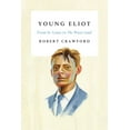 thumbnail image 1 of Young Eliot : From St. Louis to The Waste Land (Hardcover), 1 of 2