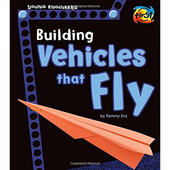 Pre-Owned Young Engineers: Building Vehicles That Fly (Paperback)