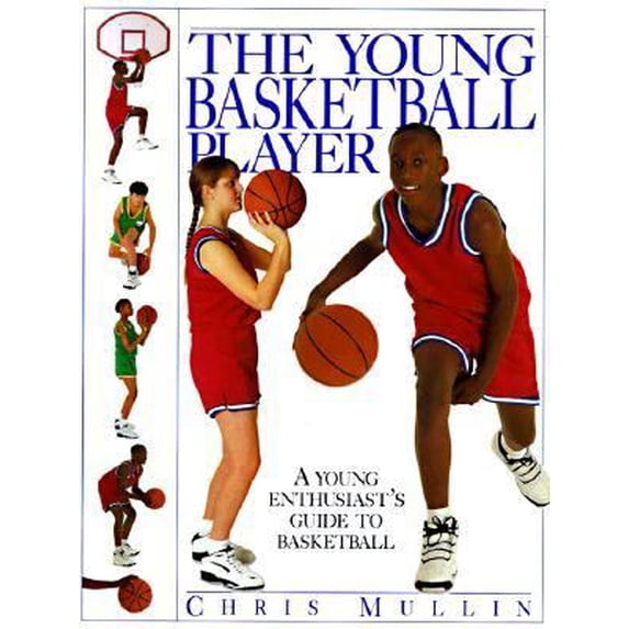 Pre-Owned The Young Basketball Player (Hardcover) 0789402203 9780789402202