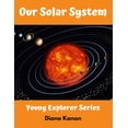 thumbnail image 1 of Young Explorer Our Solar System, Book 1, (Paperback), 1 of 1