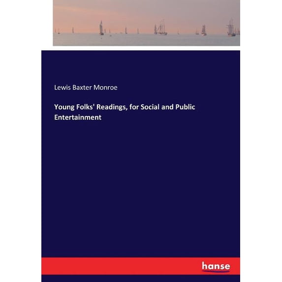 Young Folks' Readings, for Social and Public Entertainment, (Paperback)