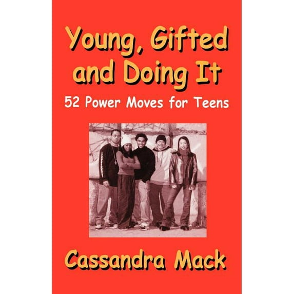 Young, Gifted and Doing It: 52 Power Moves for Teens, (Paperback)