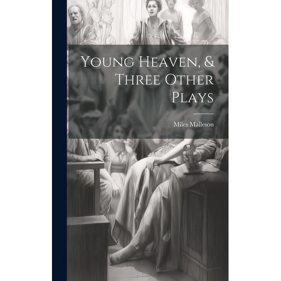 Young Heaven, & Three Other Plays (Hardcover)