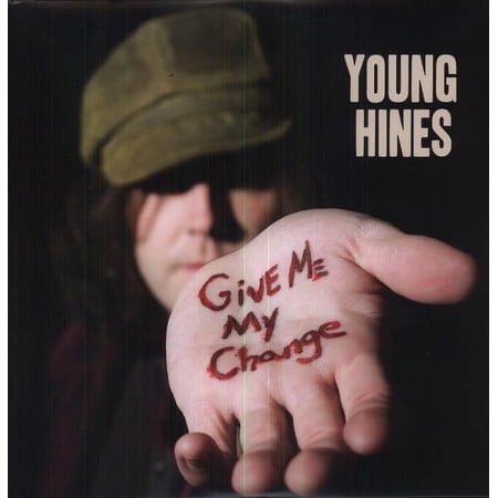 Young Hines - Give Me My Change - Music & Performance - Vinyl