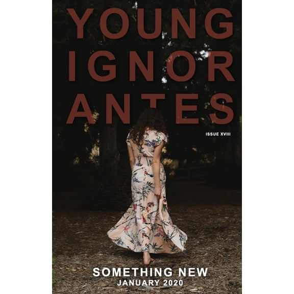 Something New: January 2020 Young Ignorantes Paperback 1660804752 9781660804757 Young Ignorantes