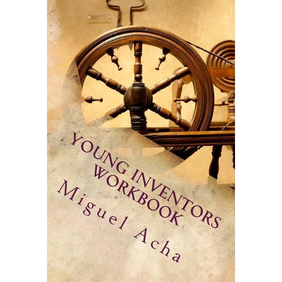 Young Inventors Workbook, (Paperback)