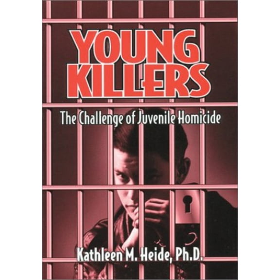 Pre-Owned Young Killers : The Challenge of Juvenile Homicide (Hardcover)