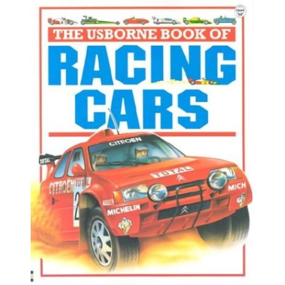 Pre-Owned The Usborne Book of Racing Cars (Paperback) 0746016549 9780746016541