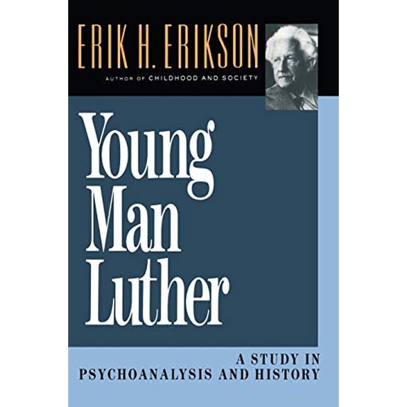 Pre-Owned Young Man Luther: A Study in Psychoanalysis and History (Revised) (Paperback) 0393310361 9780393310368
