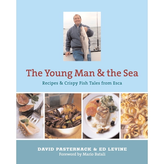 Pre-Owned Young Man and the Sea : Recipes and Crispy Fish Tales from Esca (Hardcover)
