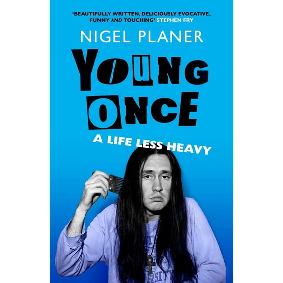 Nigel Planer Young Once (Hardcover)