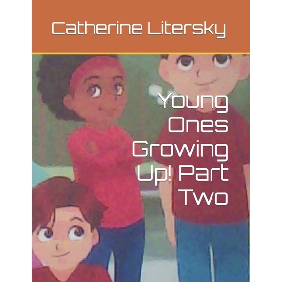 Young Ones Growing Up! Part Two, (Paperback)