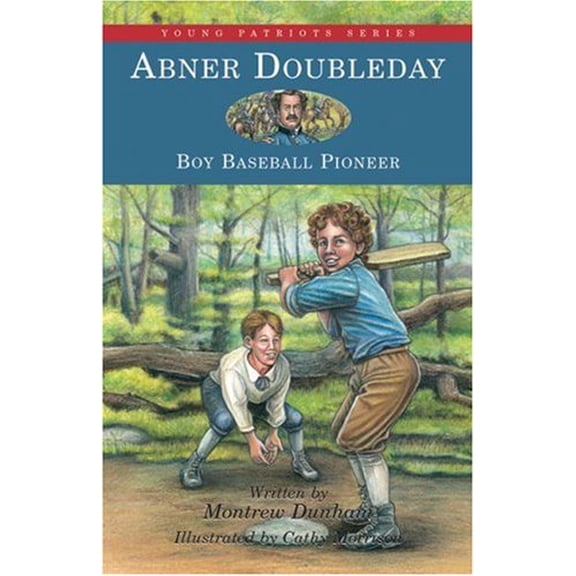 Pre-Owned Abner Doubleday: Boy Baseball Pioneer (Young Patriots) Paperback