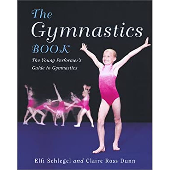 Pre-Owned The Gymnastics Book: The Young Performer's Guide to Gymnastics (Library Binding) 1552094146 9781552094143