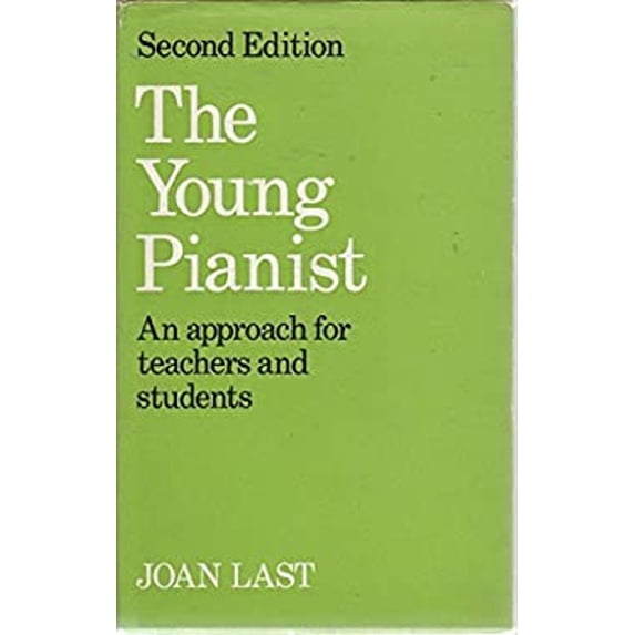 Pre-Owned The Young Pianist : A New Approach for Teachers and Students (Hardcover) 9780193184206