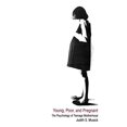 thumbnail image 1 of Pre-Owned Young, Poor, and Pregnant: The Psychology of Teenage Motherhood (Paperback) 0300061951 9780300061956, 1 of 1