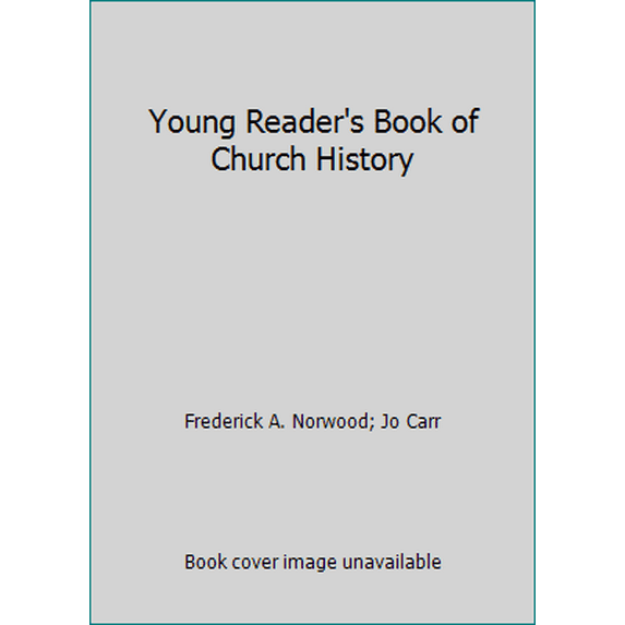 Pre-Owned Young Reader's Book of Church History (Unknown) 0687468272 9780687468270
