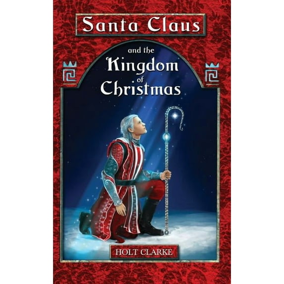 Young Santa Claus Adventure Santa Claus and the Kingdom of Christmas, Book 1, (Hardcover)