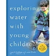 thumbnail image 1 of Pre-Owned Exploring Water with Young Children (Paperback) 1929610548 9781929610549, 1 of 1