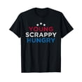 thumbnail image 1 of Young Scrappy Hungry Shirt 4Th Of July T-Shirt, 1 of 3