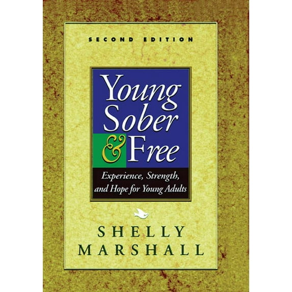 Pre-Owned Young, Sober & Free: Experience, Strength, and Hope for Young Adults (Paperback) 1568389868 9781568389868