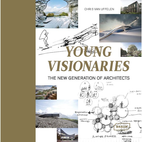 Young Visionaries: The New Generation of Architects, (Hardcover)