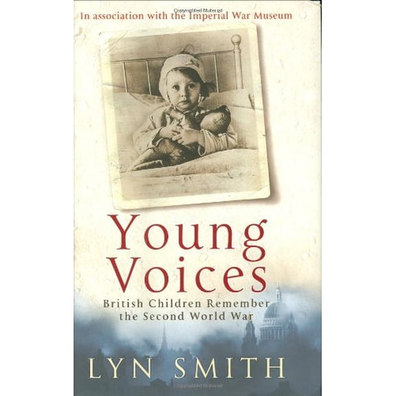 Pre-Owned Young Voices: British Children Remember the Second World War Paperback