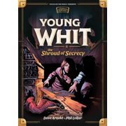Young Whit Young Whit and the Shroud of Secrecy, Book 2, Hardcover