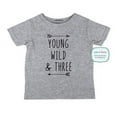 thumbnail image 1 of Young Wild & Three - wallsparks cute & funny Brand cool boho 3rd Birthday Shirt Age 3 Three year old - Soft Toddler Shirt, 1 of 3