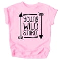 thumbnail image 1 of Young Wild and Three Arrows 3rd Birthday T-Shirts for Girls and Boys Third Birthday Outfit Black on Pink Shirt 4T, 1 of 2