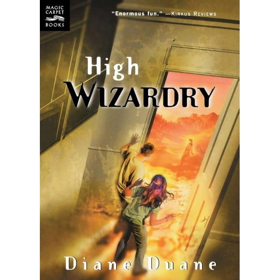 Young Wizards High Wizardry: The Third Book in the Young Wizards Series, Book 3, (Paperback)