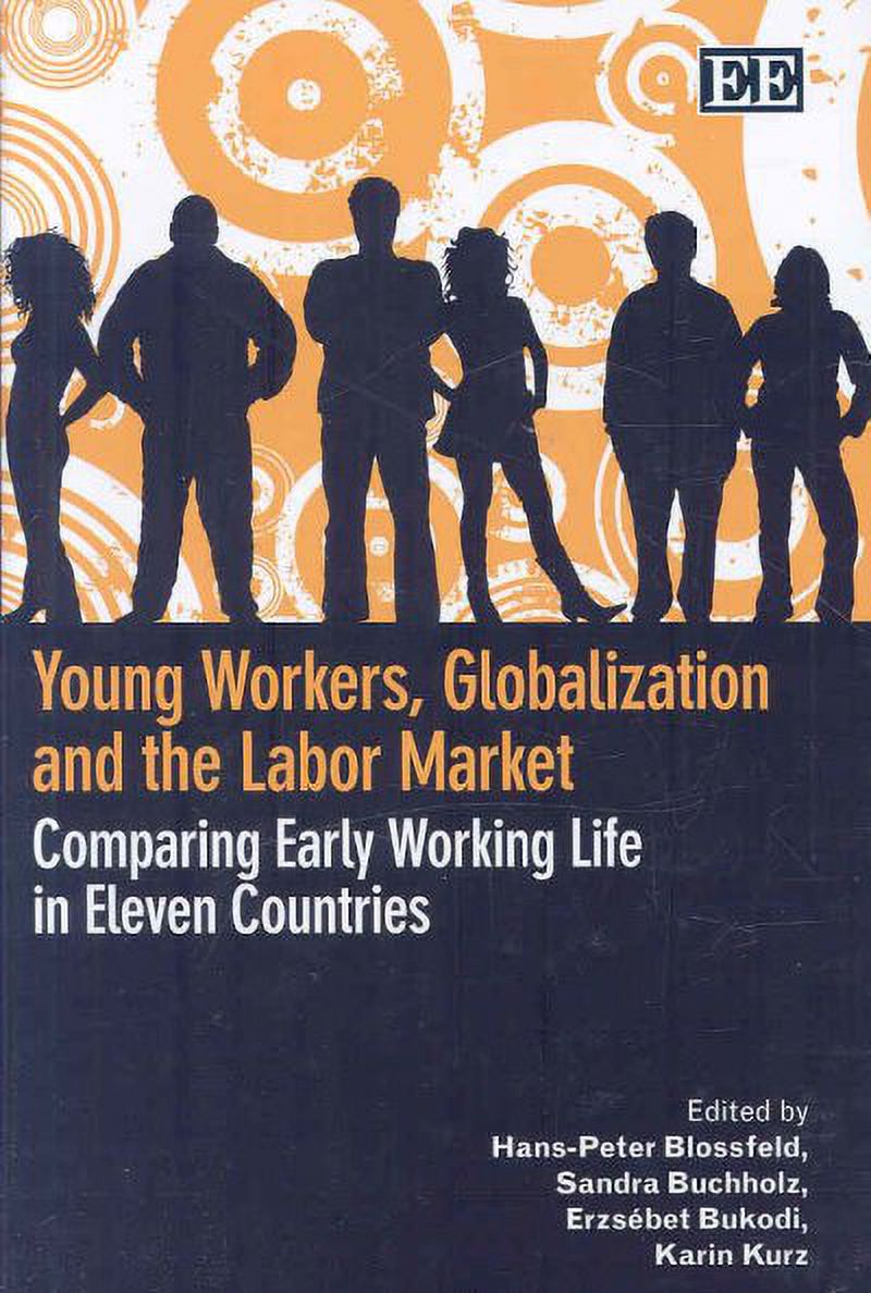 Young Workers, Globalization and the Labor Market : Comparing Early ...
