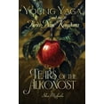 thumbnail image 1 of Young Yaga and the Thrice-Nine Kingdoms Young Yaga and the Thrice-Nine Kingdoms: Book One of the Maiden Trilogy, Book 1, (Paperback), 1 of 1
