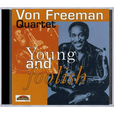 Young and Foolish (CD) by Von Freeman
