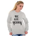 thumbnail image 1 of Young and Pretty Inspirational Lyrics Women Plus Size Crewneck Sweatshirt Brisco Brands 3X, 1 of 5